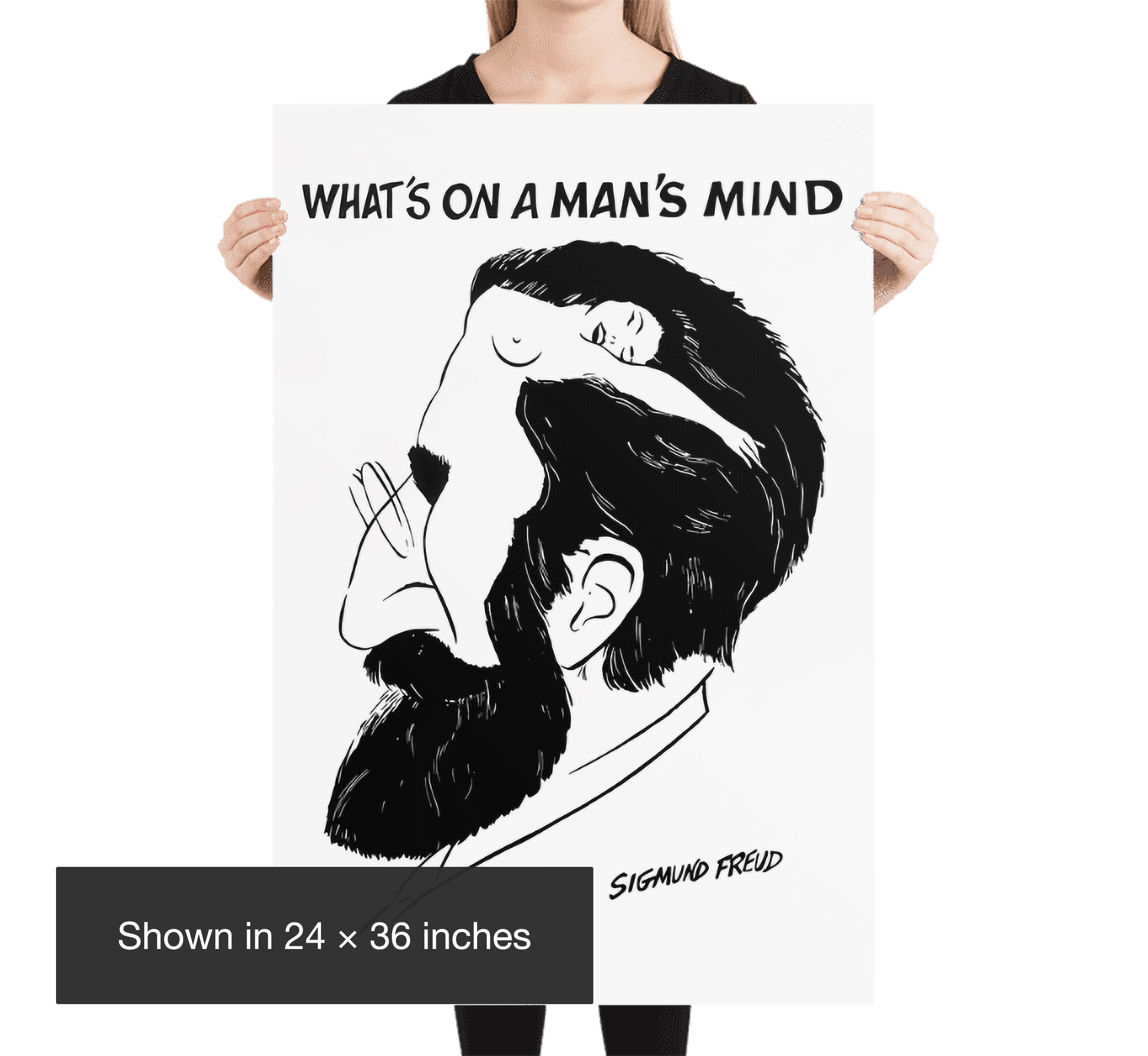 Woman holding a 24 × 36 inch What’s on a Man’s Mind Freud poster, providing a clear scale reference for the large black-and-white art print.